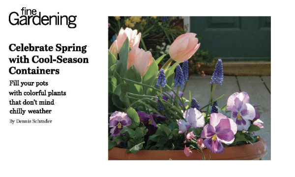 Fine Gardening Magazine - Celebrate Spring with Cool-Season Containers by Dennis Schrader